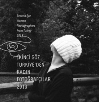 İkinci Göz Türkiye'den Kadın Fotoğrafçılar 2013